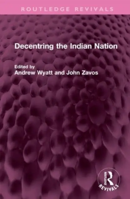 Dekoncentrace indiánského národa - Decentring the Indian Nation