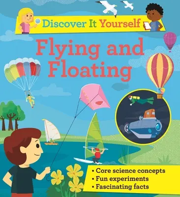 Objevte to sami: Létání a vznášení - Discover It Yourself: Flying and Floating