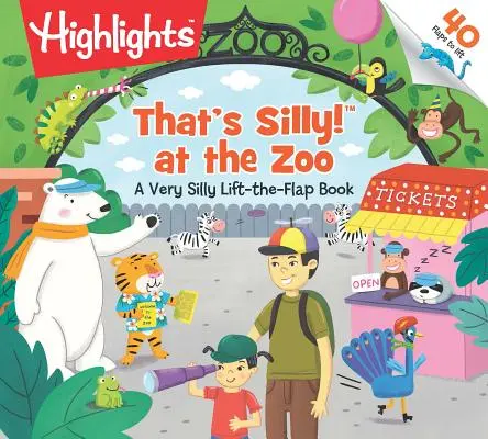 To je hloupost!(tm) v ZOO: A Very Silly Lift-The-Flap Book (Velmi hloupá knížka s klapkami) - That's Silly!(tm) at the Zoo: A Very Silly Lift-The-Flap Book