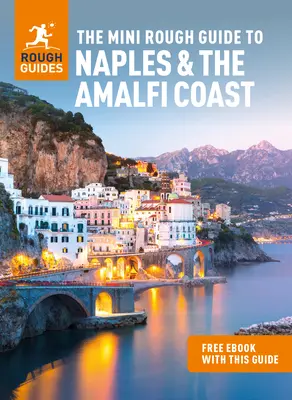 Mini průvodce Rough Guide po Neapoli a pobřeží Amalfi (Cestovní průvodce s elektronickou knihou zdarma) - The Mini Rough Guide to Naples & the Amalfi Coast (Travel Guide with Free Ebook)