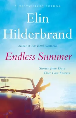 Nekonečné léto: Příběhy ze dnů, které trvají věčně - Endless Summer: Stories from Days That Last Forever