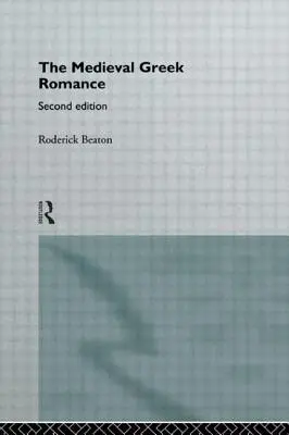 Středověký řecký román - The Medieval Greek Romance