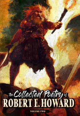 Sebraná poezie Roberta E. Howarda, 2. díl - The Collected Poetry of Robert E. Howard, Volume 2