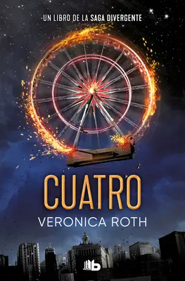 Cuatro / Čtyři: A Divergent Collection / Divergentní sbírka - Cuatro / Four: A Divergent Collection