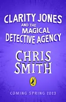 Clarity Jonesová a kouzelná detektivní agentura - Clarity Jones and the Magical Detective Agency