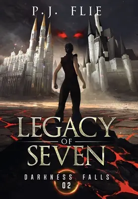 Legacy of Seven: Temnota padá - Legacy of Seven: Darkness Falls