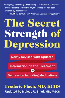 Tajná síla deprese, páté vydání: Nové revidované vydání s aktualizovanými informacemi o léčbě deprese včetně léků. - The Secret Strength of Depression, Fifth Edition: Newly Revised with Updated Information on the Treatment for Depression Including Medications