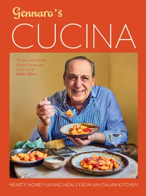 Gennaro's Cucina - vydatná jídla z italské kuchyně, která šetří peníze - Gennaro's Cucina - Hearty Money-Saving Meals from an Italian Kitchen