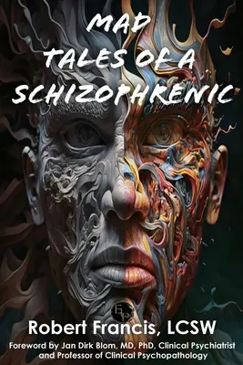 Šílené příběhy schizofrenika - Mad Tales of a Schizophrenic