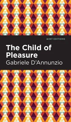 Dítě rozkoše - The Child of Pleasure