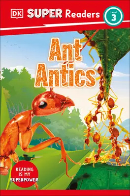 DK Super Readers Level 3 Mravenčí dovádění - DK Super Readers Level 3 Ant Antics