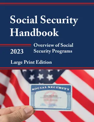 Příručka sociálního zabezpečení 2023: Přehled programů sociálního zabezpečení - Social Security Handbook 2023: Overview of Social Security Programs