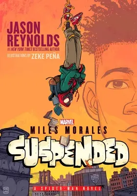 Miles Morales suspendován: Spider-Manův román - Miles Morales Suspended: A Spider-Man Novel