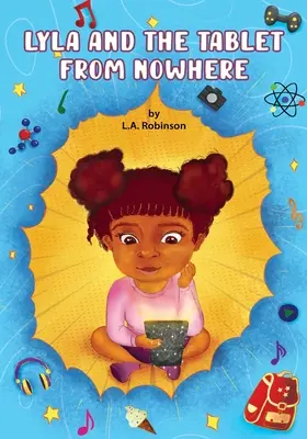 Lyla a tabulka odnikud - Lyla and the Tablet from Nowhere