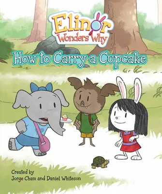 Elinor se diví proč: Jak se nosí dortík - Elinor Wonders Why: How to Carry a Cupcake