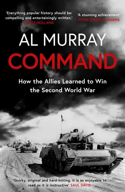 Velení - Jak se spojenci učili vyhrát druhou světovou válku - Command - How the Allies Learned to Win the Second World War