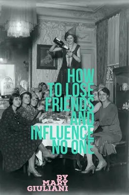 Jak ztratit přátele a nikoho neovlivnit - How to Lose Friends and Influence No One