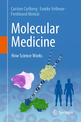 Molekulární medicína: Jak funguje věda - Molecular Medicine: How Science Works