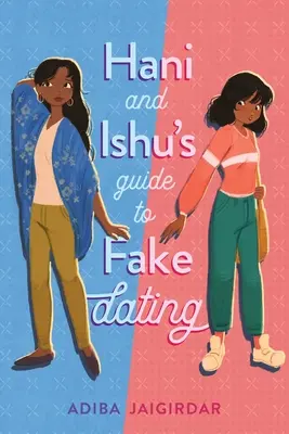 Hani a Ishuův průvodce falešným randěním - Hani and Ishu's Guide to Fake Dating