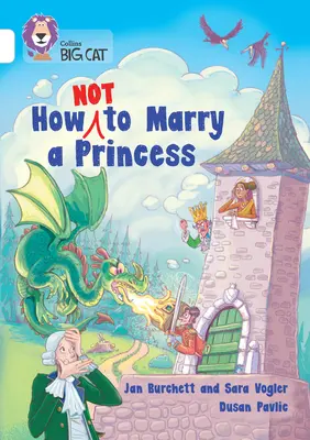 Jak si nevzít princeznu: Kapela 10/bílá - How Not to Marry a Princess: Band 10/White