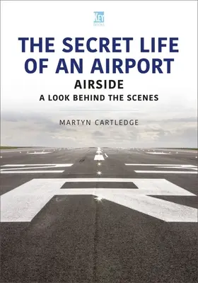 Tajný život letiště: Pohled do zákulisí letištního provozu - The Secret Life of an Airport: Airside - A Look Behind the Scenes
