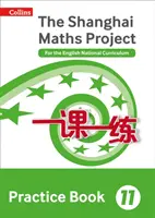 Shanghai Maths - The Shanghai Maths Project Practice Book Year 11: For the English National Curriculum (Šanghajská matematika - cvičebnice matematiky pro 11. ročník) - Shanghai Maths - The Shanghai Maths Project Practice Book Year 11: For the English National Curriculum