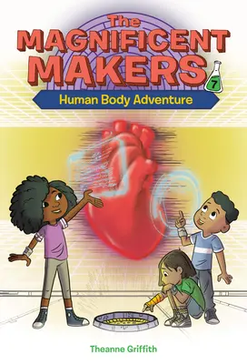 The Magnificent Makers #7: Dobrodružství lidského těla - The Magnificent Makers #7: Human Body Adventure