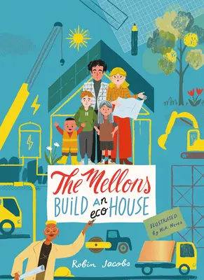 Mellonovi staví dům - The Mellon's Build a House