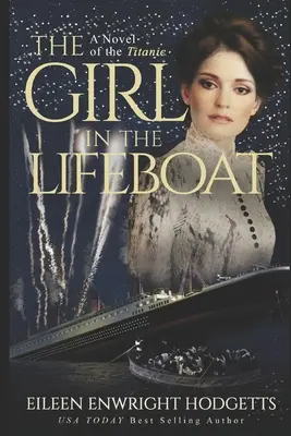 Dívka v záchranném člunu: A novel of the Titanic (Román o Titaniku) - The Girl in the Lifeboat: A novel of the Titanic