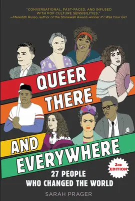 Queer, There, and Everywhere (Homosexuálové, tam a všude): Vydání druhé: 27 lidí, kteří změnili svět - Queer, There, and Everywhere: 2nd Edition: 27 People Who Changed the World