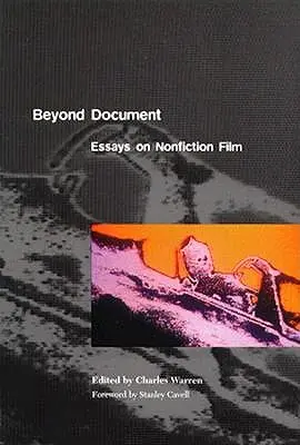 Za hranicí dokumentu: Eseje o nefikčním filmu - Beyond Document: Essays on Nonfiction Film