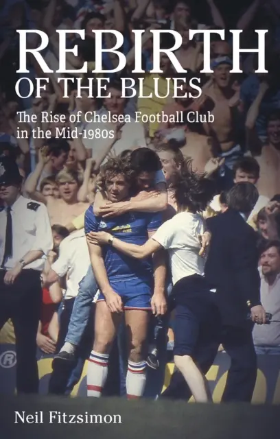 Znovuzrození blues: Vzestup fotbalového klubu Chelsea v polovině 80. let 20. století - Rebirth of the Blues: The Rise of Chelsea Football Club in the Mid-1980s
