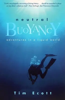 Neutrální vztlak: Dobrodružství v tekutém světě - Neutral Buoyancy: Adventures in a Liquid World