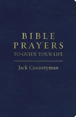 Biblické modlitby, které povedou váš život - Bible Prayers to Guide Your Life