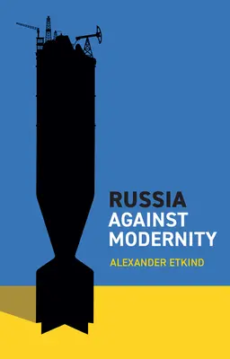 Rusko proti modernitě - Russia Against Modernity