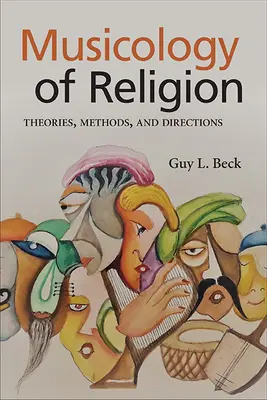 Muzikologie náboženství: Teorie, metody a směry - Musicology of Religion: Theories, Methods, and Directions