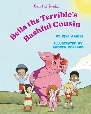 Strašlivý bratranec Belly Hrozné - Bella the Terrible's Bashful Cousin