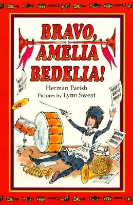 Bravo, Amelie Bedelie! - Bravo, Amelia Bedelia!