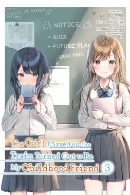 Dívka, kterou jsem zachránil ve vlaku, se ukázala být mou kamarádkou z dětství, svazek 3 (manga) - The Girl I Saved on the Train Turned Out to Be My Childhood Friend, Vol. 3 (Manga)