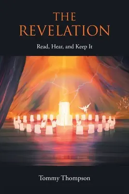 Zjevení: Čti, poslouchej a zachovávej - The Revelation: Read, Hear, and Keep It