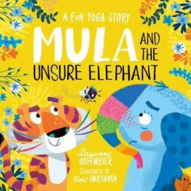 Mula a nejistý slon: Zábavný příběh o józe - Mula and the Unsure Elephant: A Fun Yoga Story