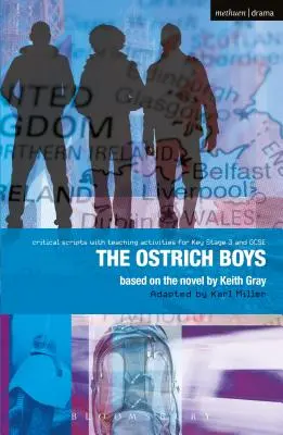 Pštrosí kluci: Zlepšování standardů v angličtině prostřednictvím dramatu na 3. stupni základní školy a na maturitních zkouškách (GCSE) - Ostrich Boys: Improving Standards in English through Drama at Key Stage 3 and GCSE