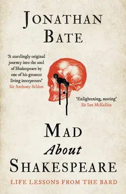 Šílenství kolem Shakespeara: Životní lekce od Barda - Mad about Shakespeare: Life Lessons from the Bard