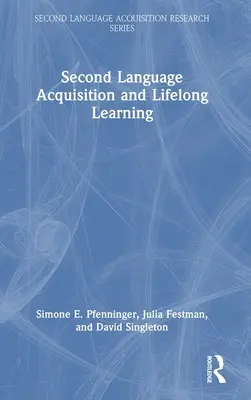 Osvojování druhého jazyka a celoživotní učení - Second Language Acquisition and Lifelong Learning