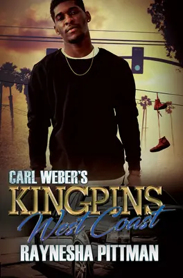 Carl Weber's Kingpins: Západní pobřeží - Carl Weber's Kingpins: West Coast