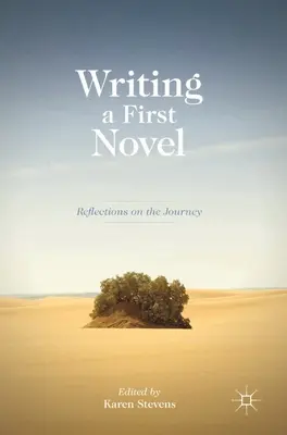 Psaní prvního románu: Úvahy o cestě - Writing a First Novel: Reflections on the Journey