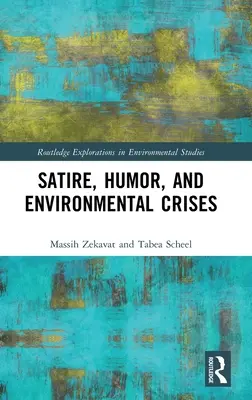 Satira, humor a environmentální krize - Satire, Humor, and Environmental Crises