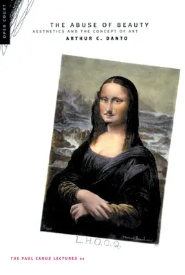 Zneužití krásy: Estetika a pojem umění - The Abuse of Beauty: Aesthetics and the Concept of Art