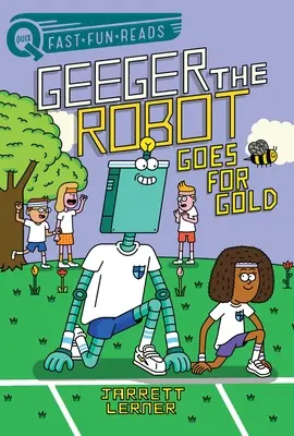 Goes for Gold: Robot Geeger je na cestě ke zlatu. - Goes for Gold: Geeger the Robot