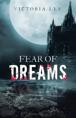Strach ze snů - Fear of Dreams
